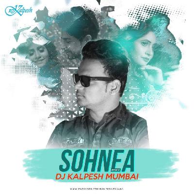 Sohnea - Miss Pooja Feat. Millind Gaba - (Remix) DJ Kalpesh